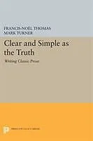 Kartonierter Einband Clear and Simple as the Truth von Francis-Noël Thomas, Mark Turner