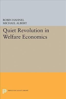 Couverture cartonnée Quiet Revolution in Welfare Economics de Michael Albert, Robin Hahnel
