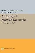 Couverture cartonnée A History of Marxian Economics, Volume I de Michael Charles Howard, John Edward King