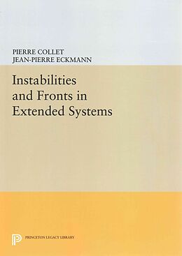 Kartonierter Einband Instabilities and Fronts in Extended Systems von Pierre Collet, Jean-Pierre Eckmann