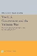 Kartonierter Einband The U.S. Government and the Vietnam War von William Conrad Gibbons