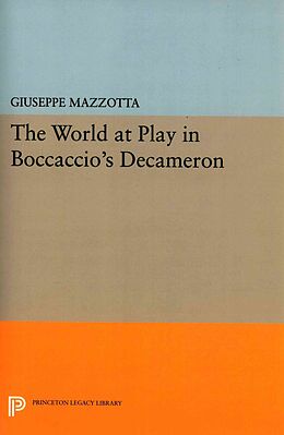 Kartonierter Einband The World at Play in Boccaccio's Decameron von Giuseppe Mazzotta