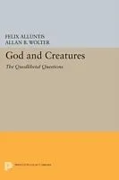 Kartonierter Einband (Kt) God and Creatures von Felix Alluntis, Allen B. Wolter