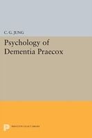 Kartonierter Einband Psychology of Dementia Praecox von C. G. Jung