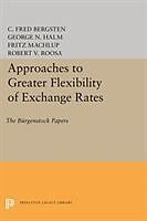 Kartonierter Einband Approaches to Greater Flexibility of Exchange Rates von C. Fred Bergsten, George Nikolaus Halm