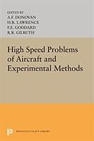 Couverture cartonnée High Speed Problems of Aircraft and Experimental Methods de Allen F. Donovan
