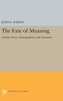 Fester Einband The Fate of Meaning von John K. Sheriff
