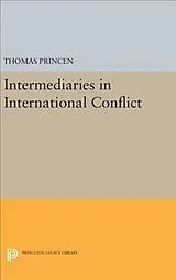 Fester Einband Intermediaries in International Conflict von Princen Thomas