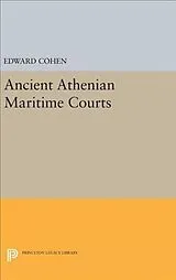 Fester Einband Ancient Athenian Maritime Courts von Edward Cohen