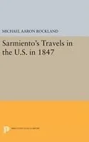 Fester Einband Sarmiento's Travels in the U.S. in 1847 von Rockland Michael Aaron
