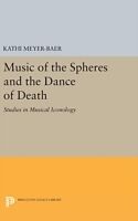 Fester Einband Music of the Spheres and the Dance of Death von Kathi Meyer-Baer