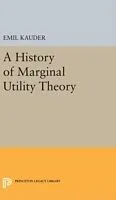 Fester Einband History of Marginal Utility Theory von Kauder Emil