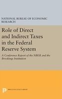 Fester Einband Role of Direct and Indirect Taxes in the Federal Reserve System von National Bureau of Economic Research