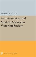 Antivivisection and Medical Science in Victorian Society