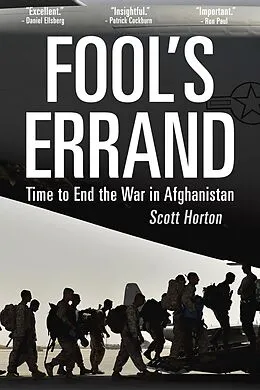 E-Book (epub) Fool's Errand: Time to End the War in Afghanistan von Scott Horton