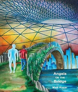 E-Book (epub) Angels on the Bridge von Matt Kozar