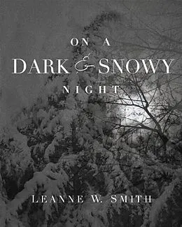 E-Book (epub) On A Dark & Snowy Night von Leanne W. Smith