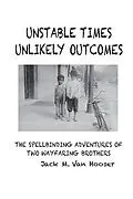 E-Book (epub) UNSTABLE TIMES-UNLIKELY OUTCOMES von Jack M van Hooser