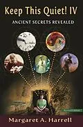 E-Book (epub) Keep This Quiet! IV, revised edition von Margaret A Harrell