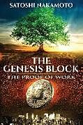 Couverture cartonnée The Genesis Block: The proof of work de Satoshi Nakamoto