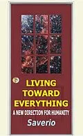 E-Book (epub) Living Toward Everything von Saverio