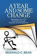 E-Book (epub) A Year and Some Change von Reginald C. Bean