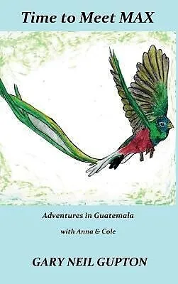 E-Book (epub) Time to Meet Max von Gary Neil Gupton