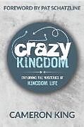Kartonierter Einband Crazy Kingdom von Cameron King