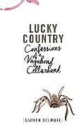 Kartonierter Einband Lucky Country: Confessions of a Vagabond Cellarhand von Darren Delmore