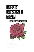 E-Book (epub) Four Girls + One von Calvin Himel, Calvin Himel, Calvin Himel