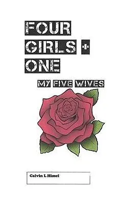 E-Book (epub) Four Girls + One von Calvin Himel, Calvin Himel, Calvin Himel