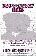 E-Book (epub) Unapologetically Dope von Ph. D. A. Nicki Washington
