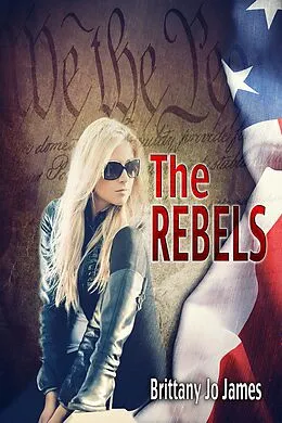 E-Book (epub) The Rebels von Brittany Jo James