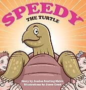 Fester Einband Speedy the Turtle von Jessica Sterling-Malek