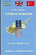 Kartonierter Einband On Her Majesty's Cyprus Mission von Barbara a. Osborn, Richard M. Osborn