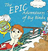 Livre Relié The Epic Adventures of Big Binks de Kate Montero, Christian Bruce Kahler