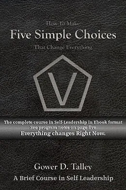 E-Book (epub) Five Simple Choices von Gower D. Talley