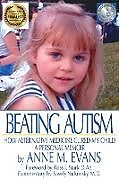Couverture cartonnée Beating Autism de Anne M Evans