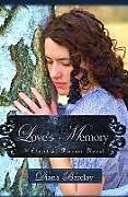 Couverture cartonnée Love's Memory: A Pioneer Christian Romance de Diana Barclay