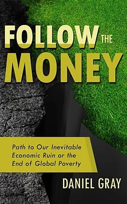 E-Book (epub) Follow the Money von Daniel Gray