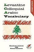 Couverture cartonnée Levantine Colloquial Arabic Vocabulary de Matthew Aldrich