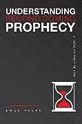 Couverture cartonnée Understanding Second Coming Prophecy "A Layman's Point of View de Doug Rolfe