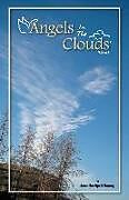 Kartonierter Einband Angels In The Clouds von Marc L. Danny, Jennifer April Danny