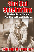 Kartonierter Einband Shri Sai Satcharitra: The Wonderful Life and Teachings of Shirdi Sai Baba von Hemadpant Dabholkar
