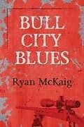 Kartonierter Einband Bull City Blues von Ryan McKaig