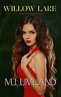 E-Book (epub) Willow Lake von M. J. Umland