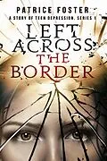 E-Book (epub) Left Across the Border von Patrice M Foster