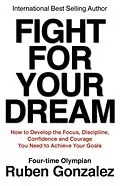 E-Book (epub) Fight for Your Dream von Ruben Gonzalez