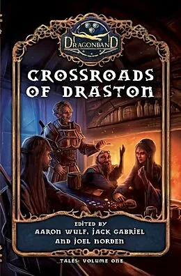 E-Book (epub) Crossroads of Draston von Joel Norden, Aaron Wulf, Jack Gabriel