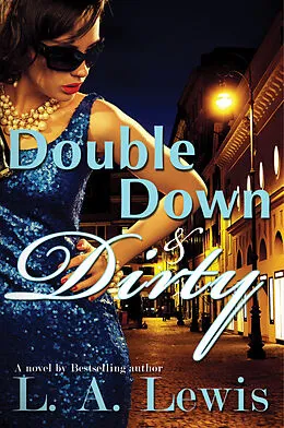 E-Book (epub) Double Down and Dirty von L. A. Lewis